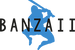 Banzaii
